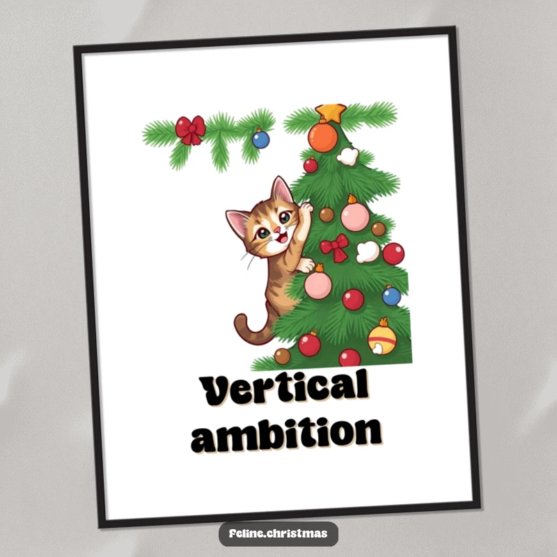 Funny tabby cat with playful intent climbing a Christmas tree, presented as a humorous art print for walls.