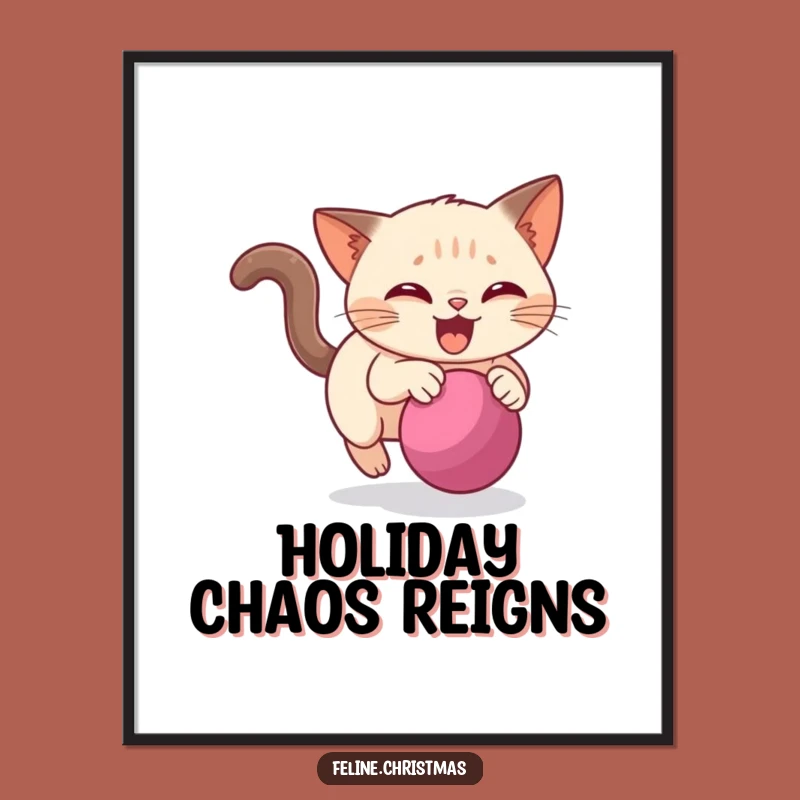 Funny Siamese Cat Bauble Chase Poster - Festive Wall Art Print