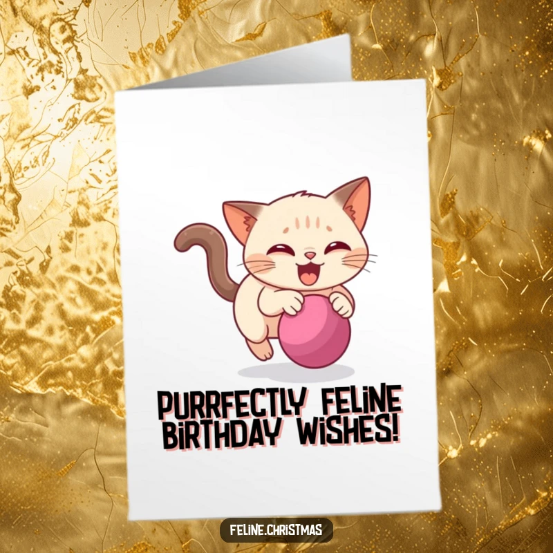 Funny Free Printable Birthday Card: Siamese cat gleefully pounces after a runaway bauble.