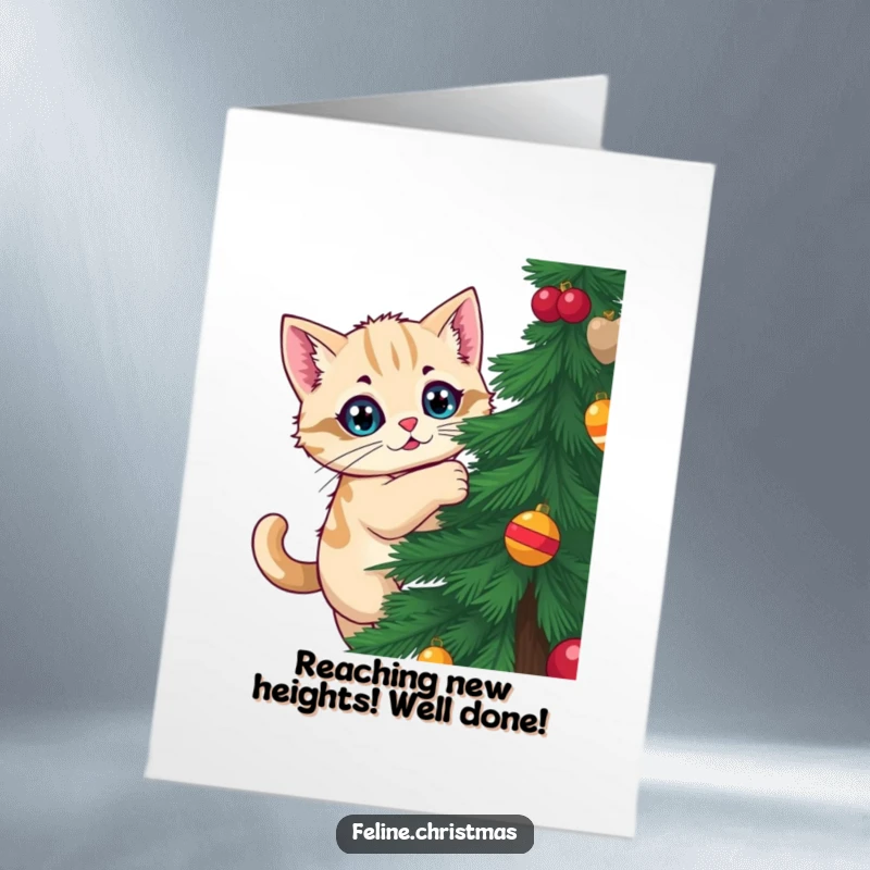 Funny Free Printable Congrats Card: Kawaii cat with wide eyes attempts to climb a Christmas tree, a funny downloadable.